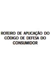 Roteiro Codigo Defesa Consumidor