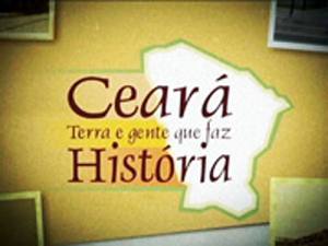 Agenda Cultural - Ceará Terra e Gente que Faz História destaca fatos políticos