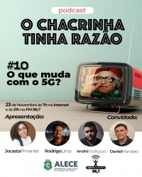 Podcast O Chacrinha Tinha Razão debate as mudanças provocadas pela tecnologia 5G