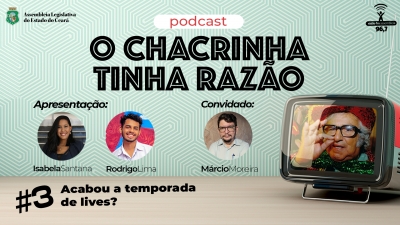 Podcast O Chacrinha Tinha Razão lança episódio sobre produção de lives