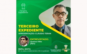 Deputado Queiroz Filho é o convidado do Terceiro Expediente desta semana