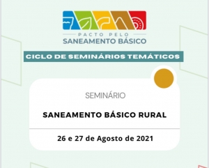 Seminário temático discute os desafios do saneamento básico rural