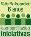 FM Assembleia comemora 6 anos com campanha direcionada aos servidores