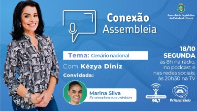 Conexão Assembleia entrevista a ex-senadora Marina Silva