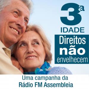 Campanha da FM Assembleia aborda direitos da terceira idade