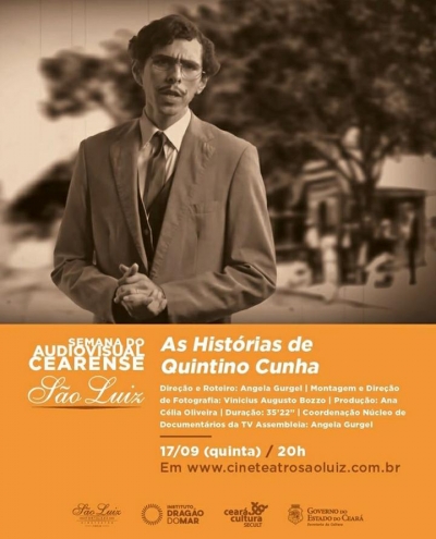 Cineteatro São Luiz exibe documentário &quot;As Histórias de Quintino Cunha&quot;