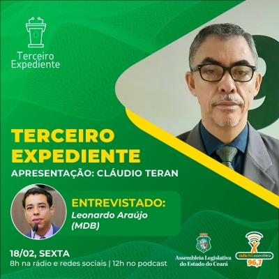 Leonardo Araújo apresenta ações do mandato no programa Terceiro Expediente