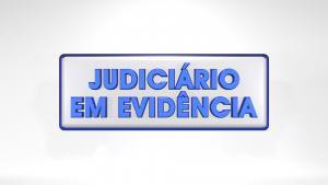 Justiça Desportiva é tema do Judiciário em Evidência