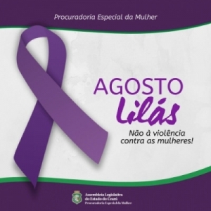 AL realiza atividades alusivas à campanha Agosto Lilás de combate à violência contra mulher