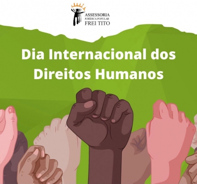 Dia Internacional dos Direitos Humanos é lembrado pelo Escritório Frei Tito