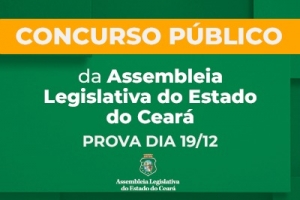 Assembleia Legislativa do Ceará divulga novo cronograma do concurso público