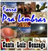 Gonzagando apresenta o CD &quot;Forró Pra Lembrar Canta Luiz Gonzaga&quot;