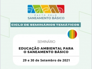 Educação Ambiental é o tema do último seminário temático do Pacto pelo Saneamento