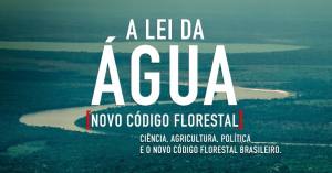 Comissão de Meio Ambiente exibe filme “Lei da Água” nesta terça-feira